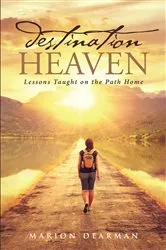 Book cover of Destination Heaven by Marion Dearman