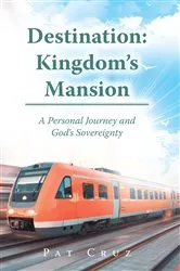 Book cover of Destination Kingdoms Mansion by Pat Cruz