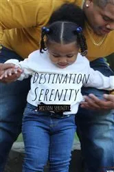 Book cover of Destination Serenity by Unknown