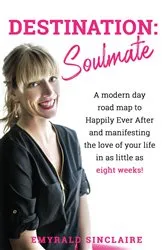 Book cover of Destination: Soulmate by Emyrald Sinclaire