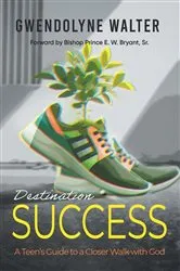 Book cover of Destination Success by Gwendolyne Walter