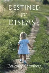 Book cover of Destined for Disease by Unknown