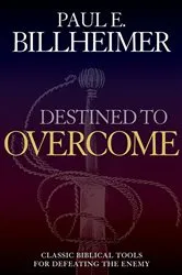 Book cover of Destined to Overcome by Paul E. Billheimer