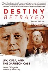 Book cover of Destiny Betrayed by James DiEugenio
