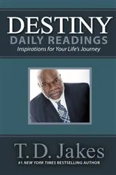 Book cover of Destiny Daily Readings by T. D. Jakes