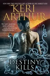 Book cover of Destiny Kills by Keri Arthur