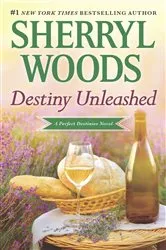 Book cover of Destiny Unleashed by Sherryl Woods