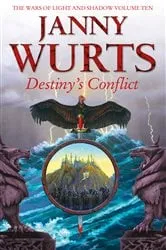 Book cover of Destiny’s Conflict: Book Two of Sword of the Canon by Janny Wurts