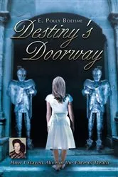 Book cover of Destiny's Doorway by E. Polly Boehme