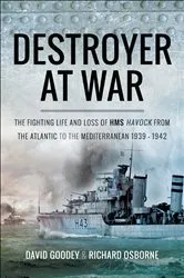 Book cover of Destroyer at War by David Goodey
