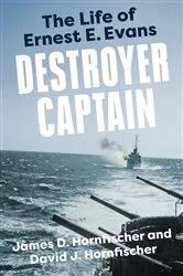 Book cover of Destroyer Captain by James D. Hornfischer