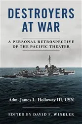 Book cover of Destroyers at War by David F Winkler