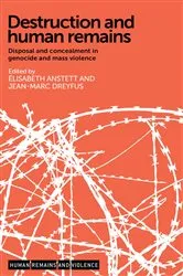 Book cover of Destruction and human remains by Jean-Marc Dreyfus