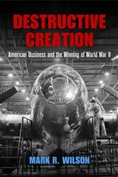 Book cover of Destructive Creation by Mark R. Wilson