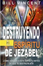 Book cover of Destruyendo el espíritu de Jezabel by Bill Vincent
