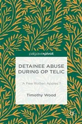 Book cover of Detainee Abuse During Op TELIC by Timothy Wood