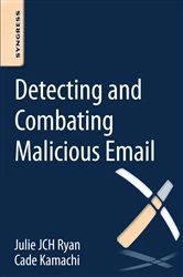 Book cover of Detecting and Combating Malicious Email by Julie JCH Ryan