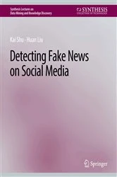 Book cover of Detecting Fake News on Social Media by Kai Shu