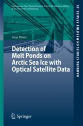 Book cover of Detection of Melt Ponds on Arctic Sea Ice with Optical Satellite Data by Anja Rösel