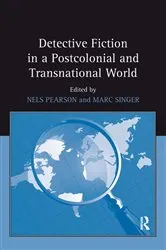 Book cover of Detective Fiction in a Postcolonial and Transnational World by Nels Pearson