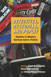 Book cover of Detectives, Dystopias, and Poplit by Bruce Bruce Campbell