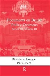 Book cover of Detente in Europe, 1972-1976 by Gill Bennett