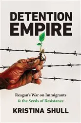Book cover of Detention Empire by Kristina Shull