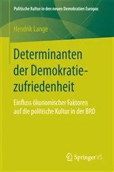 Book cover of Determinanten der Demokratiezufriedenheit by Hendrik Lange