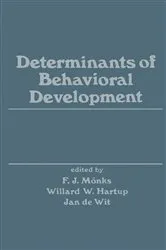 Book cover of Determinants of Behavioral Development by F. J. Mönks