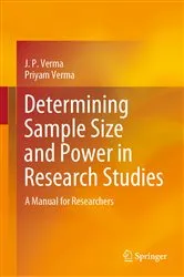 Book cover of Determining Sample Size and Power in Research Studies by J. P. Verma