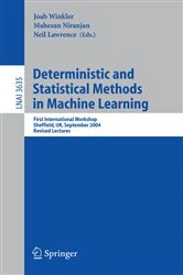 Book cover of Deterministic and Statistical Methods in Machine Learning by Joab Winkler