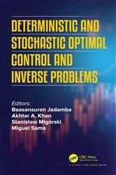 Book cover of Deterministic and Stochastic Optimal Control and Inverse Problems by Baasansuren Jadamba