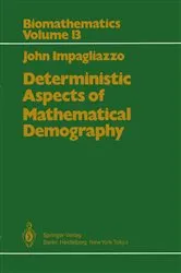 Book cover of Deterministic Aspects of Mathematical Demography by Unknown