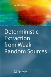 Book cover of Deterministic Extraction from Weak Random Sources by Ariel Gabizon