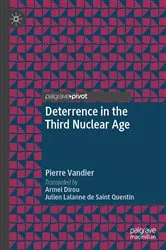 Book cover of Deterrence in the Third Nuclear Age by Pierre Vandier