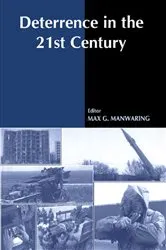 Book cover of Deterrence in the Twenty-first Century by Max G. Manwaring