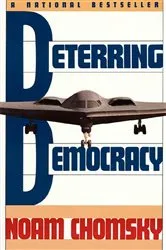 Book cover of Deterring Democracy by Noam Chomsky