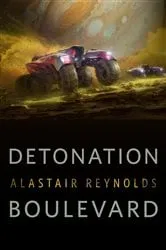 Book cover of Detonation Boulevard by Alastair Reynolds