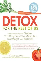 Book cover of Detox for the Rest of Us by Carole Jacobs