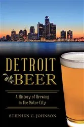 Book cover of Detroit Beer by Stephen C. Johnson