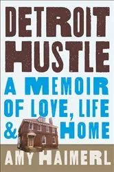 Book cover of Detroit Hustle by Amy Haimerl