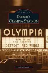 Book cover of Detroit's Olympia Stadium by Robert Wimmer