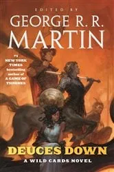 Book cover of Deuces Down by George R. R. Martin