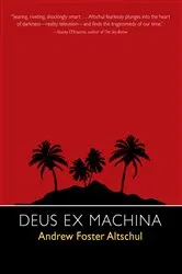 Book cover of Deus Ex Machina by Andrew Foster Altschul