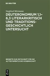 Book cover of Deuteronomium 1,1–6,3 literarkritisch und traditionsgeschichtlich untersucht by Siegfried Mittmann