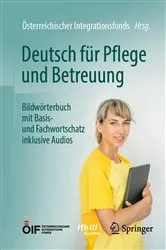 Book cover of Deutsch für Pflege und Betreuung by Österreichischer Integrationsfonds