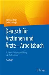 Book cover of Deutsch für Ärztinnen und Ärzte - Arbeitsbuch (2nd ed.) by Martin Lechner