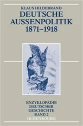 Book cover of Deutsche Außenpolitik 1871-1918 (3rd ed.) by Klaus Hildebrand