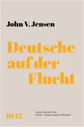 Book cover of Deutsche auf der Flucht by John V. Jensen
