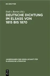Book cover of Deutsche Dichtung im Elsaß von 1815 bis 1870 by Emil v. Borries